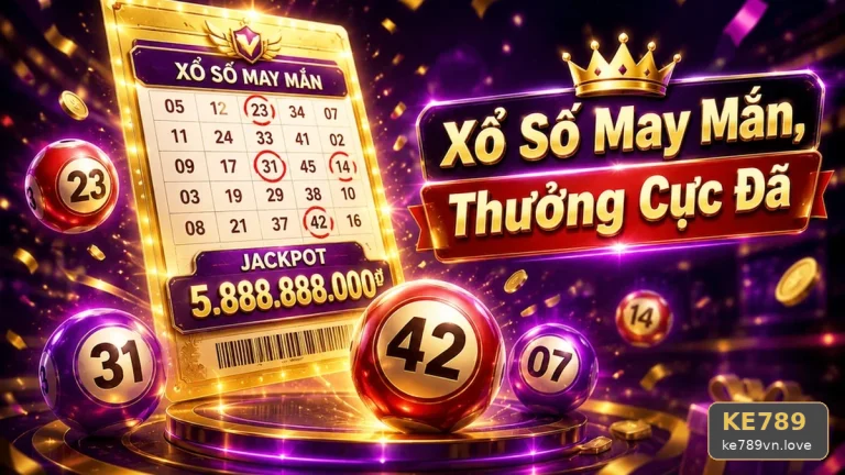 Xổ Số KE789 Tại ke789vn.love: Đọc Chi Tiết Giao Diện Vé Số, Kết Quả Và Hướng Dẫn Kiểm Tra Vé, Kỳ Quay – Góc Tiếp Cận Thân Thiện